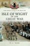 [Your Towns and Cities in the Great War 01] • Isle of Wight in the Great War